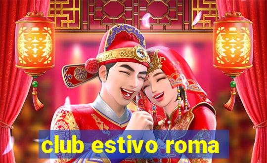 club estivo roma