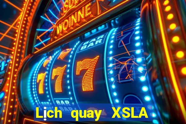 Lịch quay XSLA Thứ 2