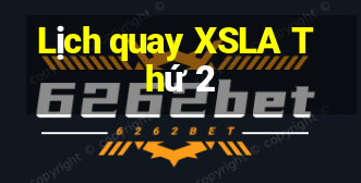 Lịch quay XSLA Thứ 2