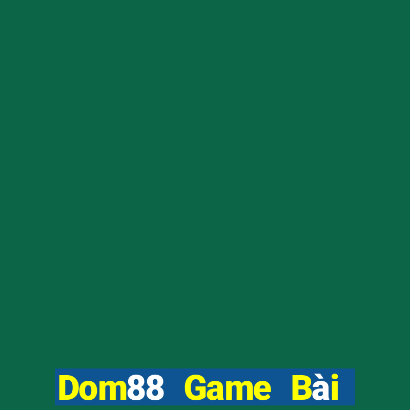 Dom88 Game Bài Tặng Code