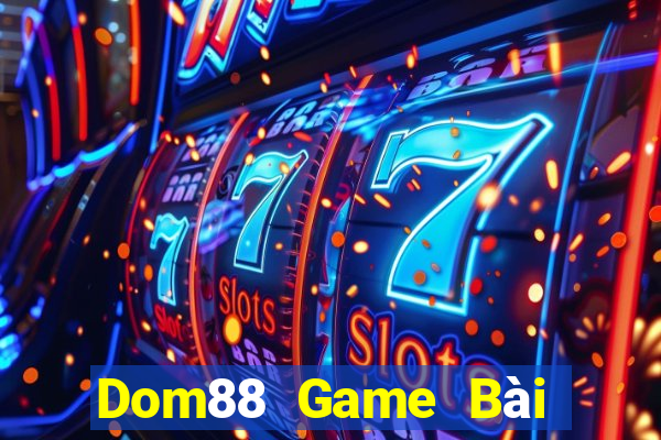 Dom88 Game Bài Tặng Code