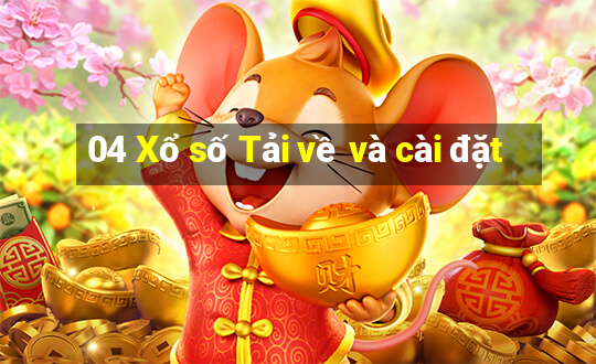 04 Xổ số Tải về và cài đặt