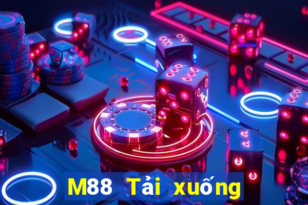 M88 Tải xuống và cài đặt Dingxin