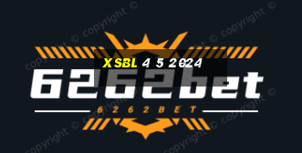 xsbl 4 5 2024