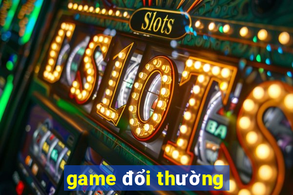 game đổi thường