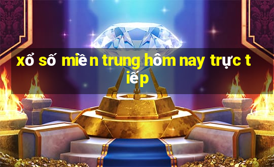 xổ số miền trung hôm nay trực tiếp