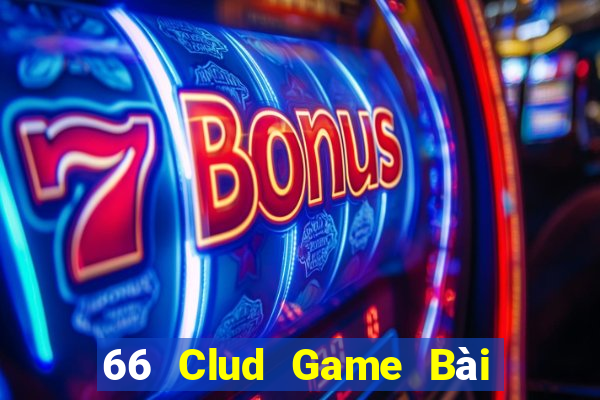 66 Clud Game Bài Online Hay