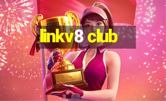 linkv8 club