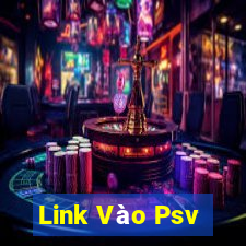 Link Vào Psv