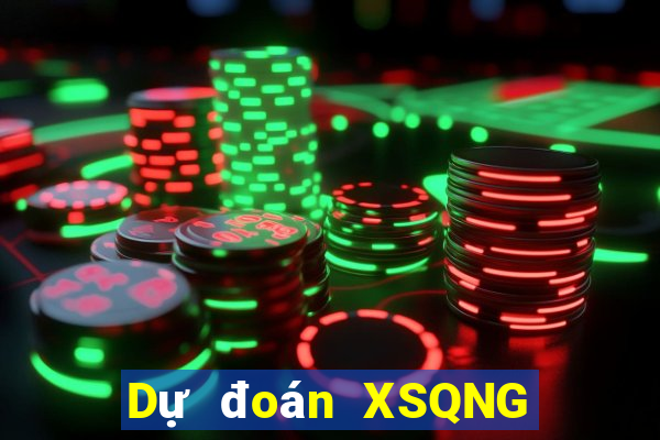 Dự đoán XSQNG ngày 20