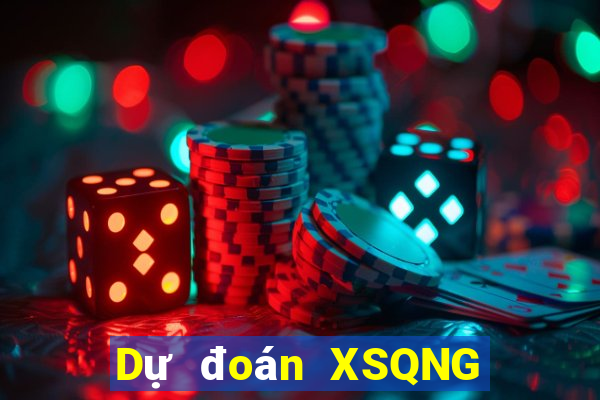 Dự đoán XSQNG ngày 20