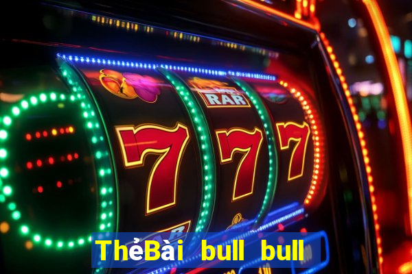 ThẻBài bull bull ngưu Alaa