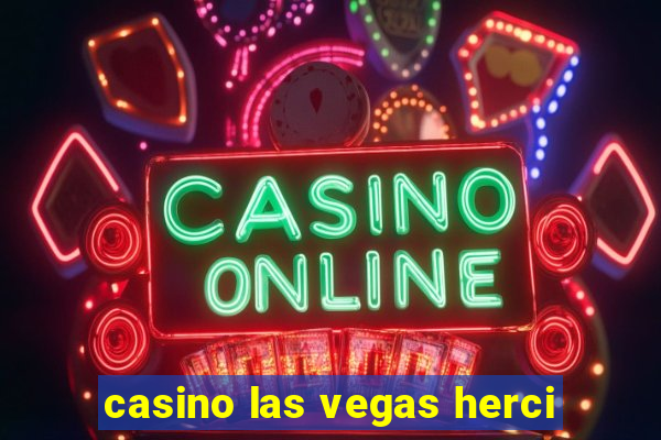 casino las vegas herci