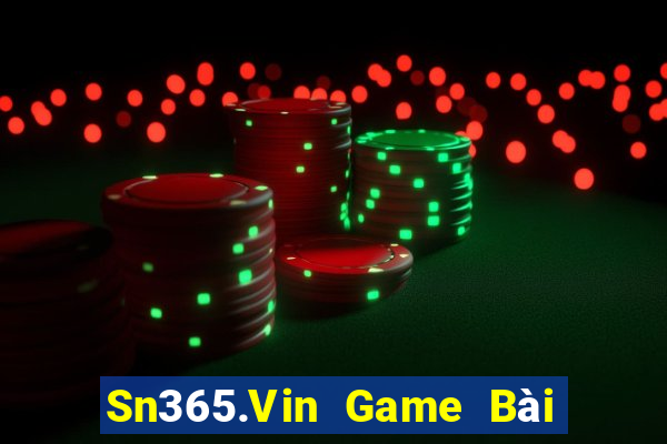 Sn365.Vin Game Bài Poker Online