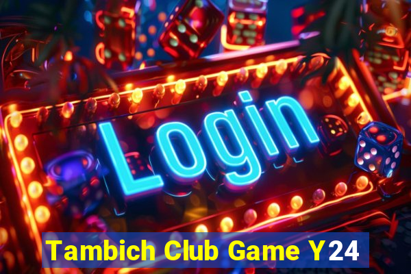 Tambich Club Game Y24