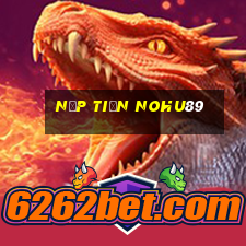 Nạp Tiền Nohu89