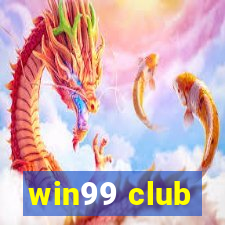 win99 club