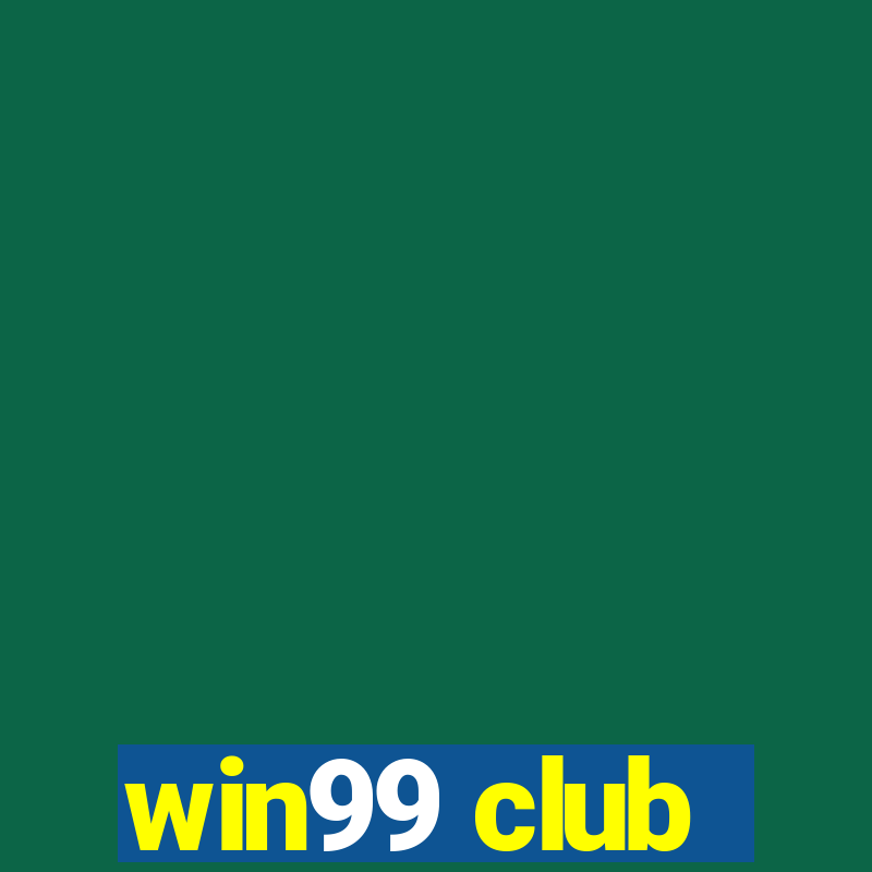 win99 club