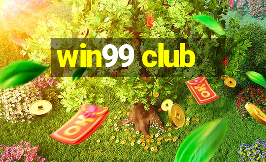 win99 club