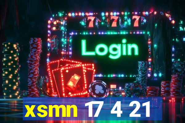 xsmn 17 4 21