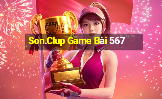 Son.Clup Game Bài 567