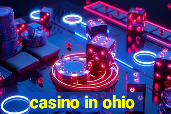 casino in ohio