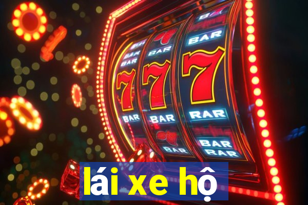 lái xe hộ