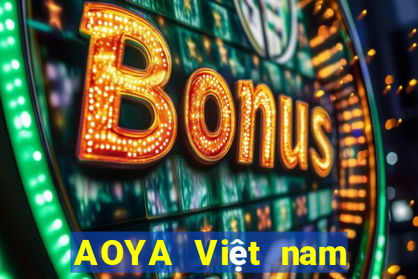 AOYA Việt nam Tải xuống Fun88