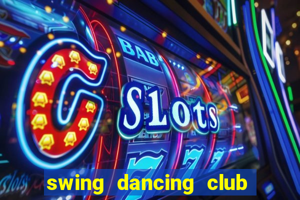 swing dancing club near me