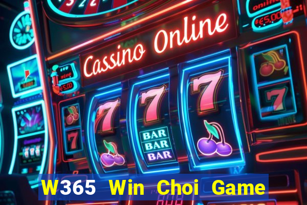 W365 Win Choi Game Đánh Bài