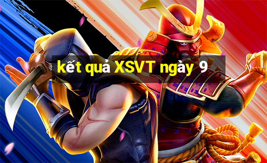 kết quả XSVT ngày 9