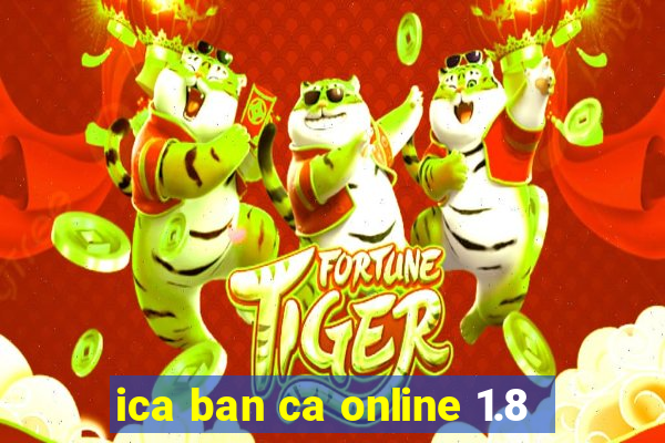 ica ban ca online 1.8