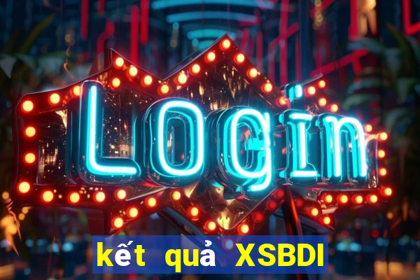 kết quả XSBDI ngày 24