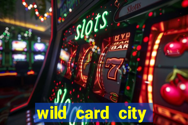 wild card city casino login