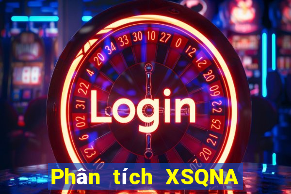 Phân tích XSQNA ngày 17