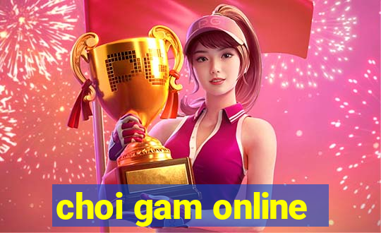 choi gam online