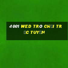 4001 wed Trò chơi trực tuyến