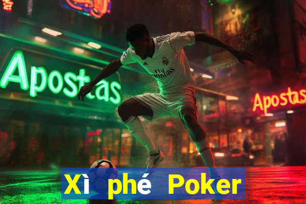 Xì phé Poker bài poker