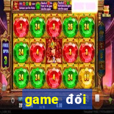 game đổi thưởng tặng code