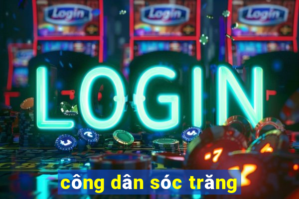 công dân sóc trăng