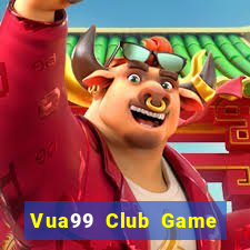 Vua99 Club Game Bài 3D