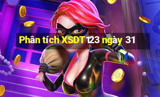 Phân tích XSDT123 ngày 31