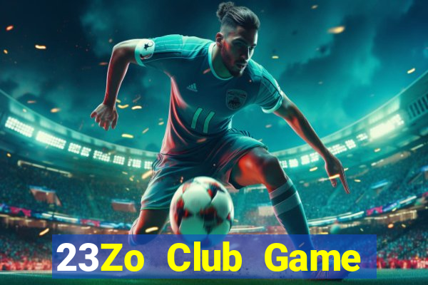 23Zo Club Game Bài Dubai