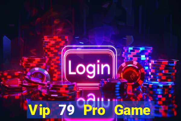 Vip 79 Pro Game Bài Đổi Thưởng Go88