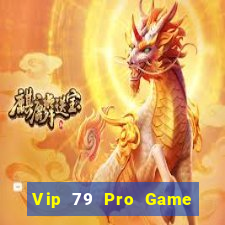 Vip 79 Pro Game Bài Đổi Thưởng Go88