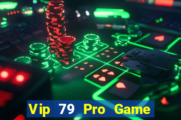 Vip 79 Pro Game Bài Đổi Thưởng Go88