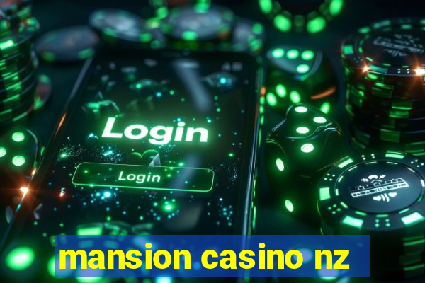 mansion casino nz