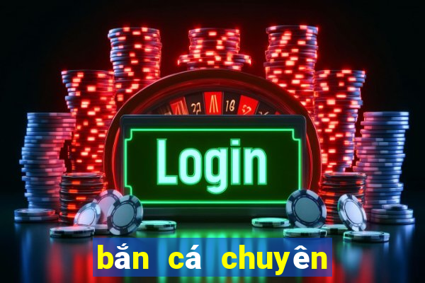 bắn cá chuyên gia 1ios