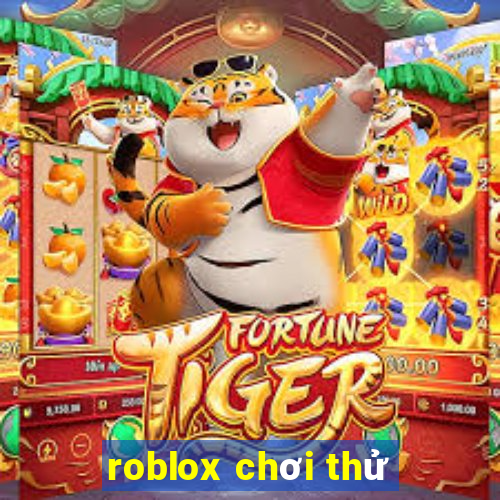 roblox chơi thử