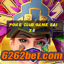 Poke Club Game Bài X8